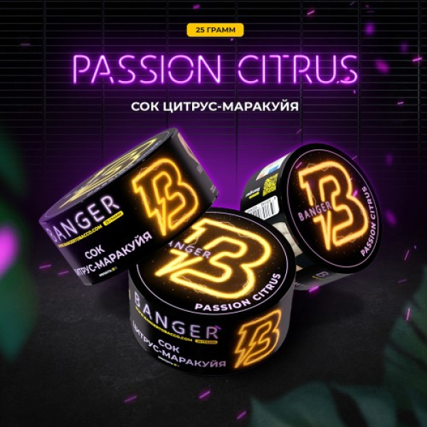 Табак Banger Passion Citrus (Сок Цитрус Маракуйя) 25 гр в Донецке